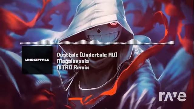 Nitro Undertale Minimix | RaveDj