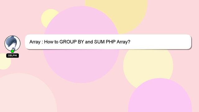Array : How to GROUP BY and SUM PHP Array? смотреть онлайн