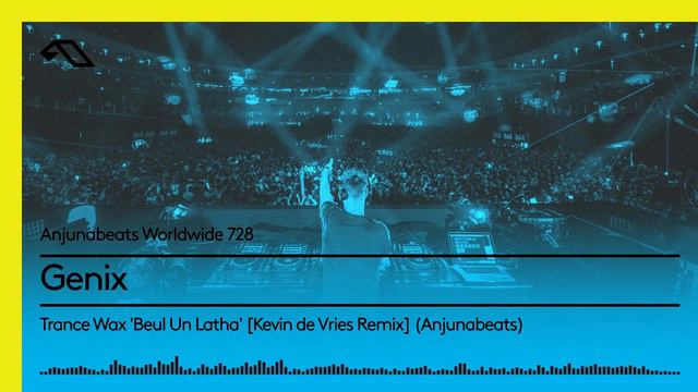 Anjunabeats Worldwide 728 With Genix