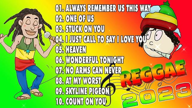 REGGAE 2023 - MOST REQUESTED REGGAE LOVE SONGS 2023 | ALWAYS REMEMBER US THIS WAY - REGGAE MIX смотреть онлайн