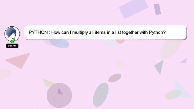 PYTHON : How can I multiply all items in a list together with Python? смотреть онлайн