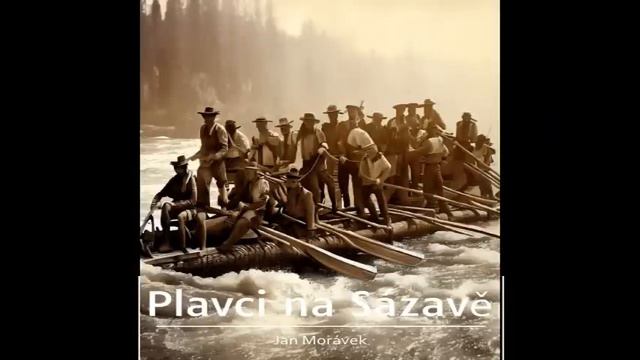 Plavci na Sázavě (Jan Morávek, Rozhlasová hra, CZ) смотреть онлайн