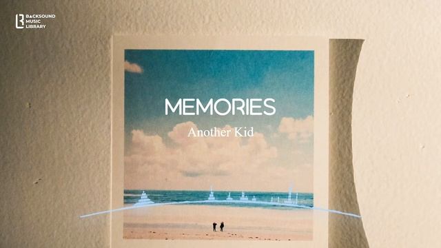 Memories – Another Kid | No Copyright Music | Backsound Music Library смотреть онлайн