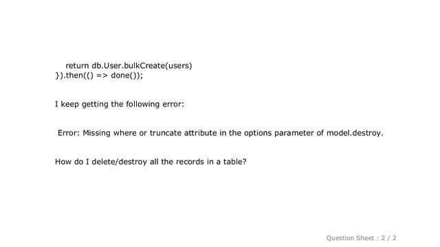 MySQL : Sequelize: Destroy/Delete all records in the table смотреть онлайн