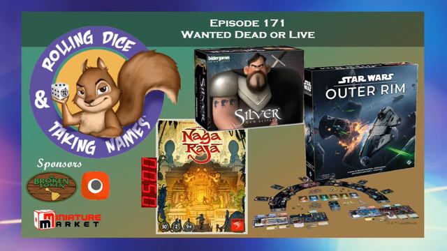 Episode 171: Star Wars Outer Rim, Nagaraja, and Silver смотреть онлайн