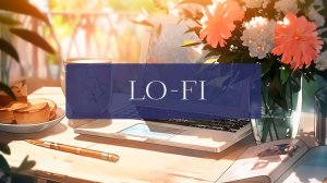 LO-FI 002 / для учебы и работы