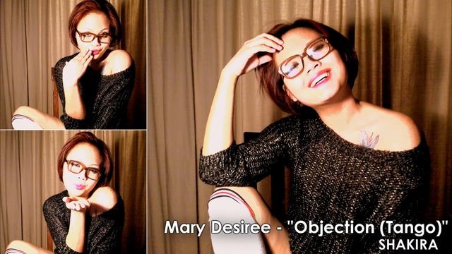 MARY DESIREE- "Objection (Tango)" (Shakira Spanish Cover) смотреть онлайн