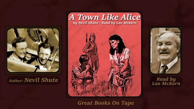 A Town Like Alice - Great Books On Tape - by Nevil Shute, read by Leo McKern. Audiobook. Abridged. смотреть онлайн
