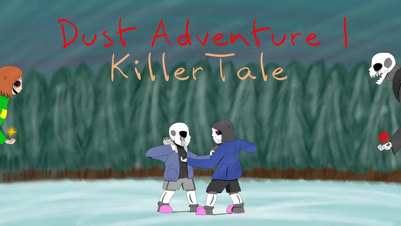 Dust Adventure 1:KillerTale