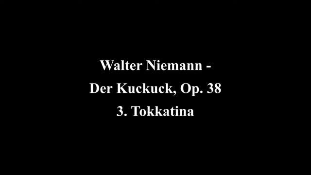 Walter Niemann - Der Kuckuck, Op. 38 смотреть онлайн