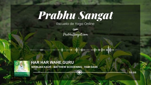 HAR HAR WAHE GURU Mantra de ELEVACIÓN Elimina miedos ✅ Mantra de Kundalini Yoga · Nirinjan Kaur смотреть онлайн