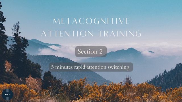Intermediate [1] - Attention Training Technique (ATT) - Metacognitive Therapy.