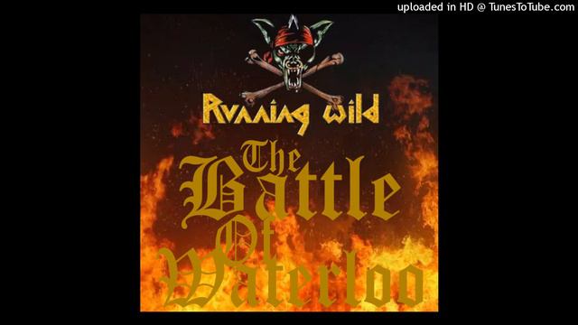 Running Wild - The Battle Of Waterloo