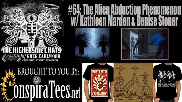 Higherside Chats 64: The Alien Abduction Phenomenon w/ Kathleen Marden & Denise Stoner смотреть онлайн