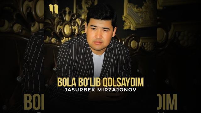 Bola Bo'lib Qolsaydim