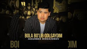 Bola bo'lib qolsaydim