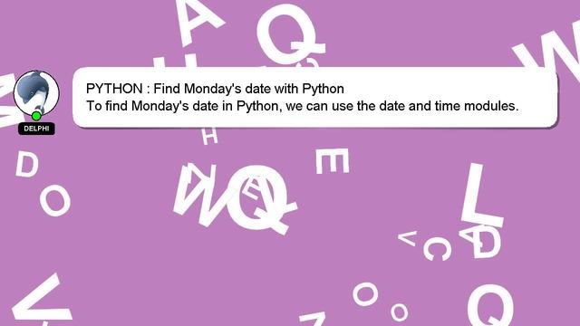 PYTHON : Find Monday's date with Python смотреть онлайн