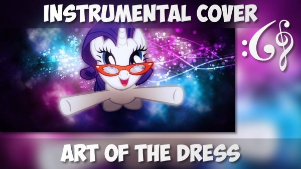 My Little Pony: Friendship is Magic - "Art of the Dress" (Alex376 Instrumental Cover)