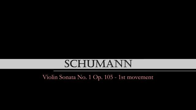 Schumann: Violin Sonata Op. 105 No. 1 - 1st Movement Piano Accompaniment