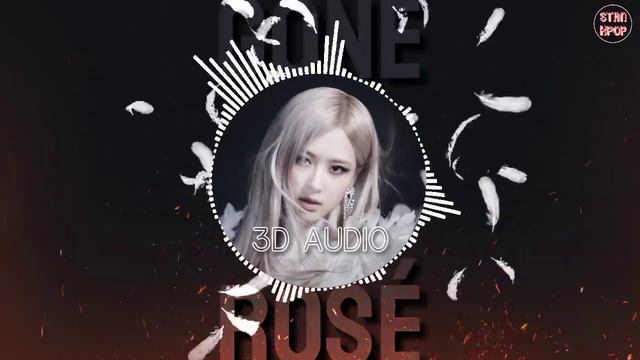 ROSÉ - GONE (3D AUDIO+BASS BOOSTED) смотреть онлайн