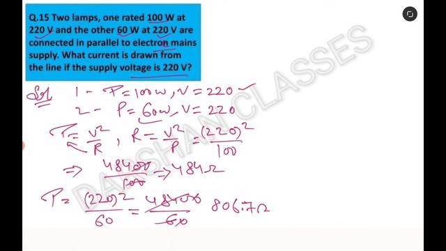 Two lamps, one rated 100 W at 220 V and the other 60 W at 220 V are connected in parallel... смотреть онлайн