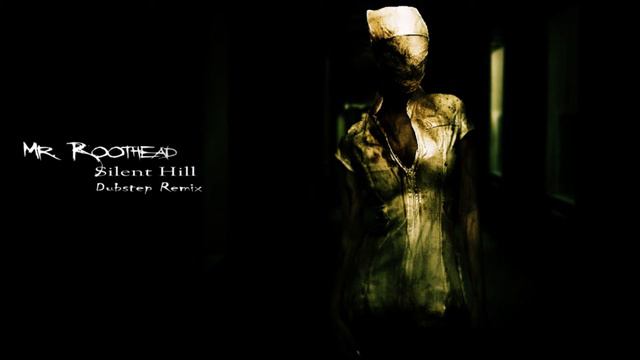 Mr. Roothead - Silent Hill Dubstep Remix смотреть онлайн