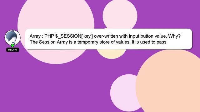 Array : PHP $_SESSION['key'] over-written with input button value. Why? смотреть онлайн