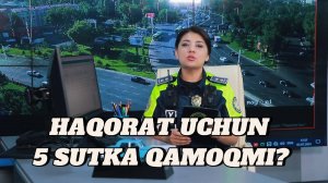 ИИБ ходимини ҳақорат қилганлик учун 5 сутка қамоқ жазосими