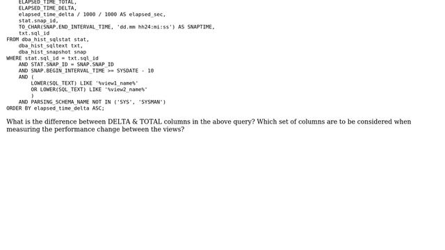 What is the difference between DELTA & TOTAL columns in dba_hist_sqlstat Oracle? смотреть онлайн