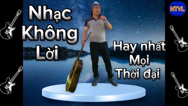 Nhạc Không Lời | Tuyệt đỉnh Guitar | Những Giai điệu Hay Nhất Mọi Thời đại