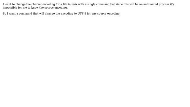 Change Text File Encoding without knowning the source encoding смотреть онлайн