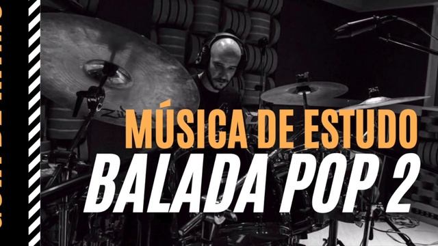 Música de Estudo | BALADA POP 2 - Guia de Ritmos | Aula de Bateria смотреть онлайн
