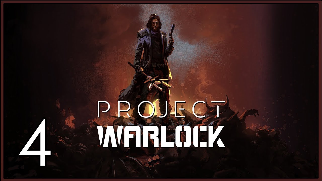 Project Warlock ★ 4: Промышленность (Без смертей)