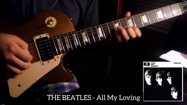 The Beatles - All My Loving (Lead Solo) смотреть онлайн