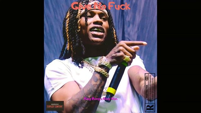 King Bong x King Von - I Don't Give No Fuck смотреть онлайн