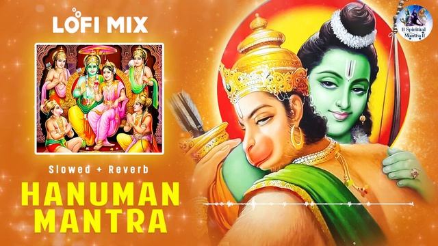 ?Lofi Hanuman Mantra (Slowed + Reverb) हनुमान मंत्र Om Han Hanumate Namo Namah | Lofi Music смотреть онлайн
