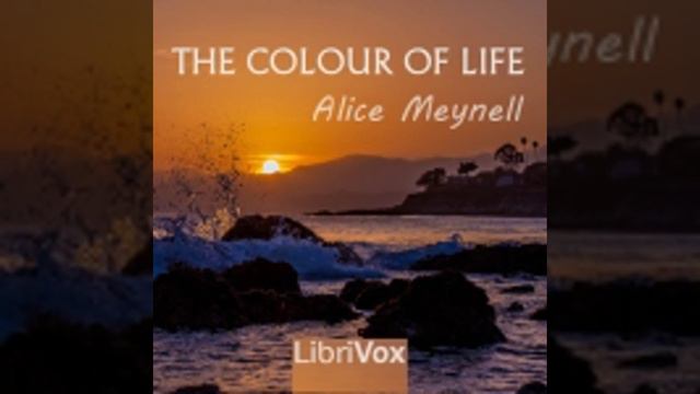 THE COLOUR OF LIFE by Alice Meynell FULL AUDIOBOOK | Best Audiobooks смотреть онлайн