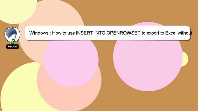 Windows : How to use INSERT INTO OPENROWSET to export to Excel without being an admin on the target смотреть онлайн