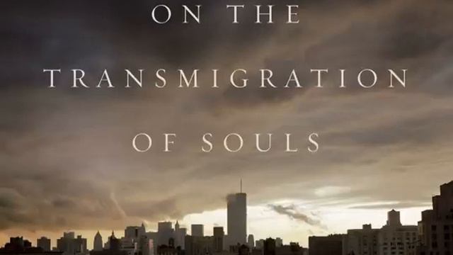 John Adams - On The Transmigration Of Souls