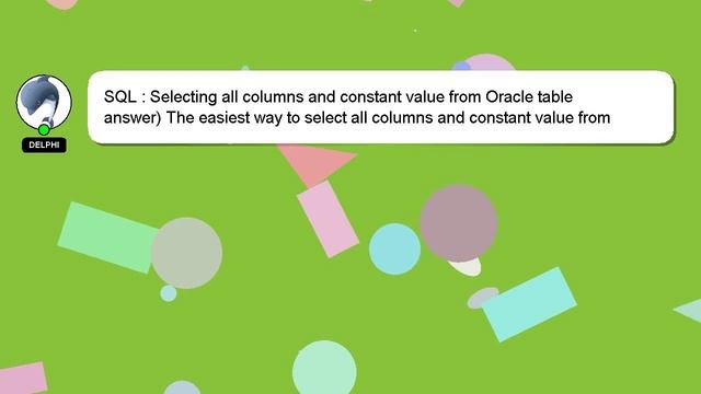 SQL : Selecting all columns and constant value from Oracle table смотреть онлайн