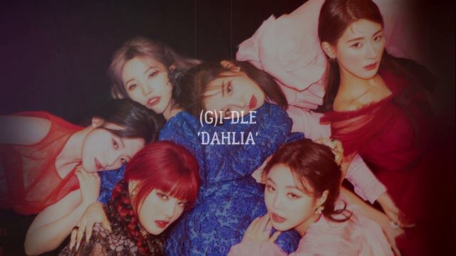 [ SPED UP ] (G)I-DLE - DAHLIA смотреть онлайн