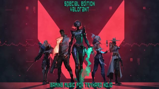 Gaming music for TRYHARD No. 10 ⚡ SPECIAL EDITION ⚡ VALORANT ⚡ смотреть онлайн