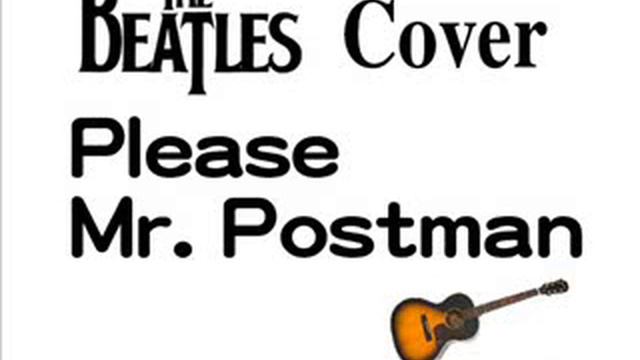 Please Mr Postman - Beatles Cover смотреть онлайн