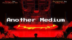 Another Medium Remix | UNDERTALE REMIX