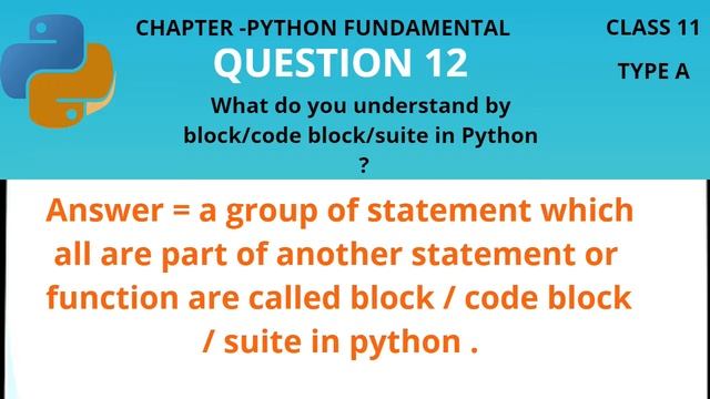 What do you understand by block/code block/suite in Python ? смотреть онлайн