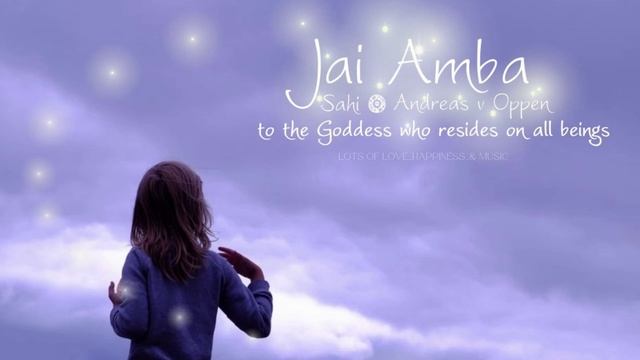 JOYOUS MANTRA | JAI AMBE JAGADAMBE BY SAHI | for the Goddess of Life | Love & the Spring | REMIXED смотреть онлайн