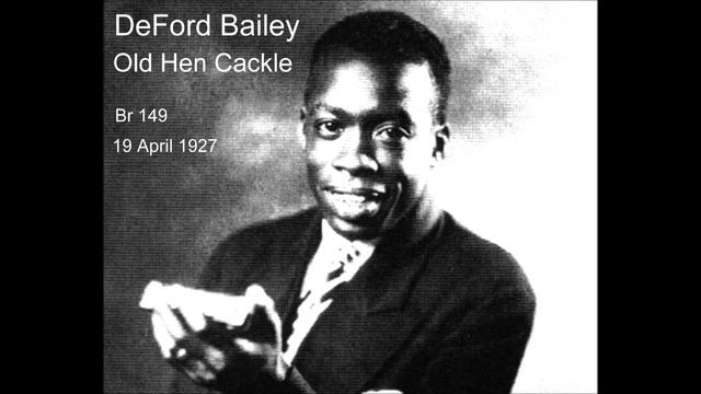 DeFord Bailey - Old Hen Cackle NO SKIP смотреть онлайн