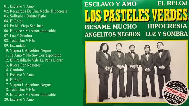 Los Pasteles Verdes Exitos Mix - 20 Grandes Éxitos