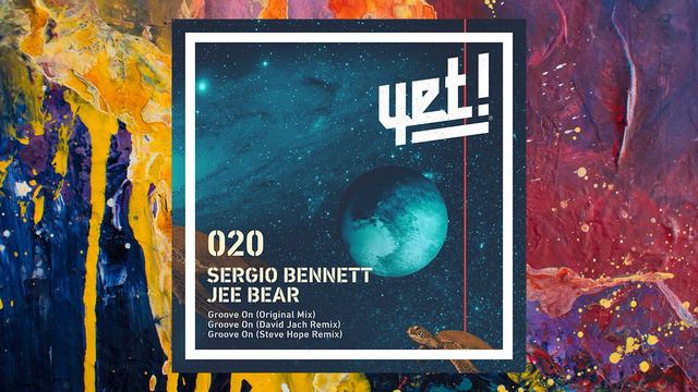 Sergio Bennett & Jee Bear — Groove On (Steve Hope Remix) смотреть онлайн