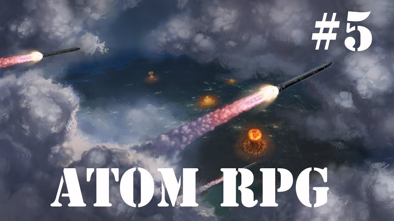 Atom RPG:  Хутор "Девичий ручей" #5